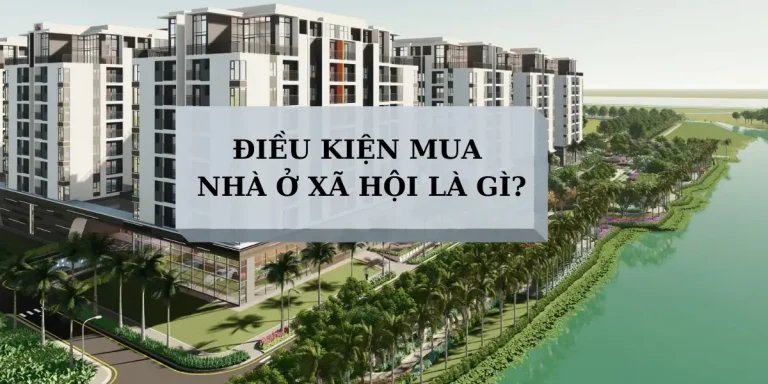 dieu-kien-mua-nha-o-xa-hoi-2025